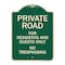 Signmission Designer Series-Private Road For Residents And Guests Only No Trespassing, 24" H, G-1824-9912 A-DES-G-1824-9912 - alternate 1